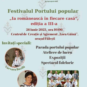 Festivalul portului popular, cu genericul: ,,Ie românească în fiecare casă”